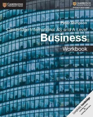 Cambridge International AS and A Level Business Workbook - Peter Stimpson