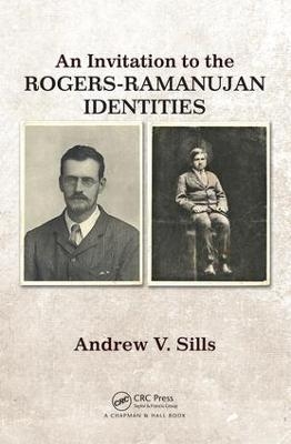 An Invitation to the Rogers-Ramanujan Identities - Andrew V. Sills