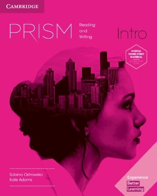 Prism Intro Student's Book with Online Workbook Reading and Writing - Sabina Ostrowska, Kate Adams