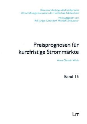 Preisprognosen für kurzfristige Strommärkte - Anna Chr. Wink