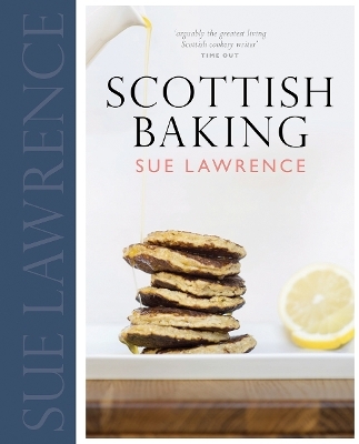 Scottish Baking - Sue Lawrence