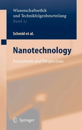 Nanotechnology - Harald Brune, Holger Ernst, Armin Grunwald, Werner Grünwald, Heinrich Hofmann, Harald Krug, Peter Janich, Marcel Mayor, Wolfgang Rathgeber, Günter Schmid, Ulrich Simon, Viola Vogel, Daniel Wyrwa