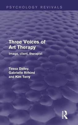 Three Voices of Art Therapy - Tessa Dalley, Gabrielle Rifkind, Kim Terry