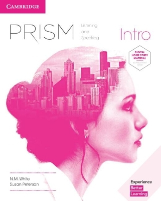 Prism Intro Student's Book with Online Workbook Listening and Speaking - N. M. White, Susan Peterson
