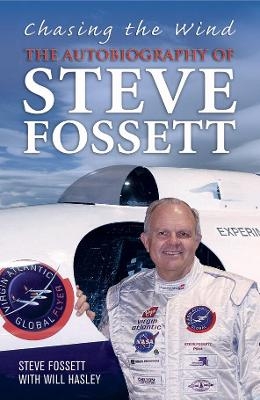 Chasing The Wind - Steve Fossett