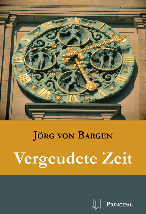 Vergeudete Zeit - Jörg von Bargen