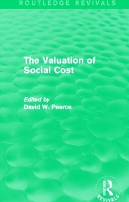 The Valuation of Social Cost (Routledge Revivals) - David Pearce