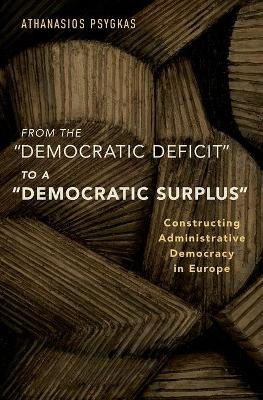 From the "Democratic Deficit" to a "Democratic Surplus" - Athanasios Psygkas