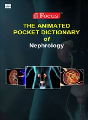 The Animated Pocket Dictionary of Nephrology -  Focus Medica