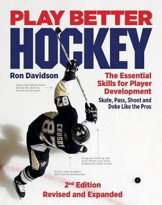 Play Better Hockey: The Essential Skills for Player Development - Ron Davidson