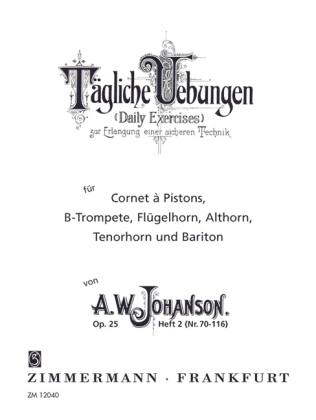 Tägliche Übungen op.25, Trompete - August Wassiljewitsch Johanson