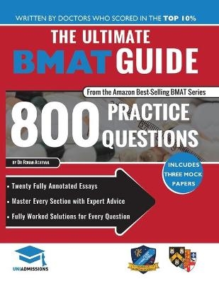 The Ultimate BMAT Guide: 800 Practice Questions - Rohan Agarwal