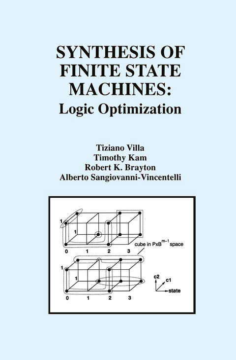 Synthesis of Finite State Machines - Tiziano Villa, Timothy Kam, Robert K. Brayton, Alberto L. Sangiovanni-Vincentelli