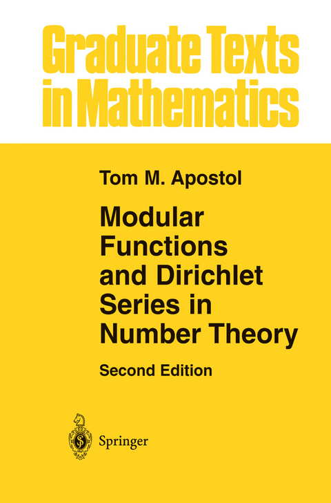 Modular Functions and Dirichlet Series in Number Theory - Tom M. Apostol