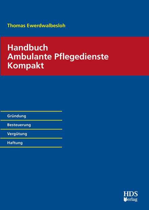 Handbuch Ambulante Pflegedienste Kompakt - Thomas Ewerdwalbesloh
