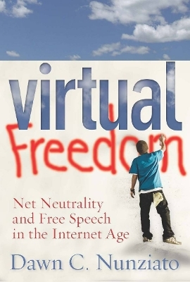 Virtual Freedom - Dawn C. Nunziato