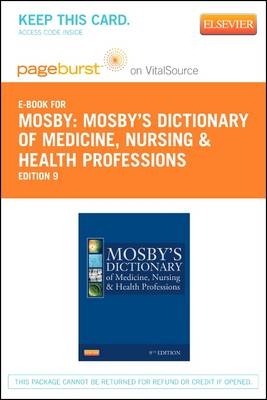 Mosby's Dictionary of Medicine, Nursing & Health Professions - Elsevier eBook on Vitalsource (Retail Access Card) -  Mosby