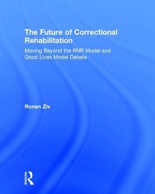 The Future of Correctional Rehabilitation - Ronen Ziv