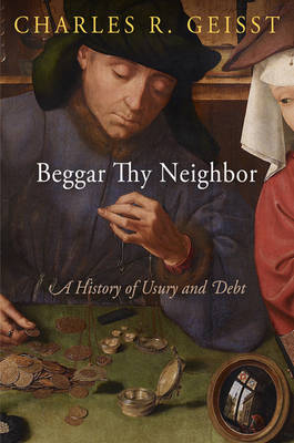 Beggar Thy Neighbor - Charles R. Geisst