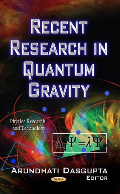 Recent Research in Quantum Gravity - 