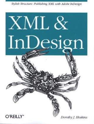 XML and InDesign - Dorothy J. Hoskins