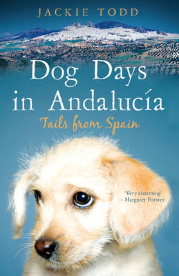 Dog Days in Andalucia - J Todd
