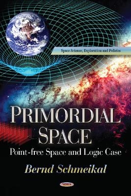 Primordial Space - Bernd Schmeikal