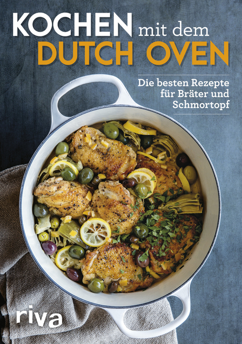 Kochen mit dem Dutch Oven -  riva Verlag