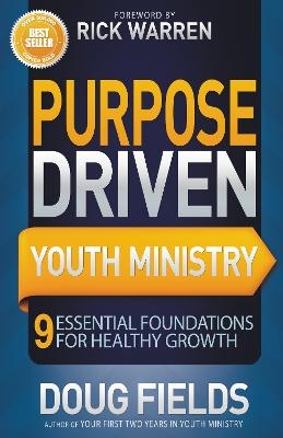 Purpose Driven Youth Ministry - Doug Fields