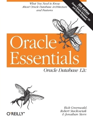 Oracle Essentials - Rick Greenwald, Robert Stackowiak, Jonathan Stern