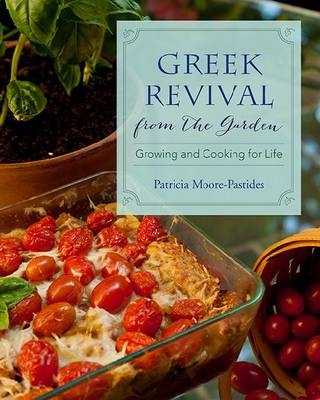 Greek Revival from the Garden - Patricia Moore-Pastides