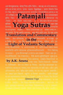 Patanjali Yoga Sutras - A. K. Aruna