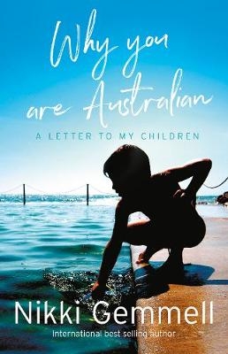 Why You Are Australian - Nikki Gemmell