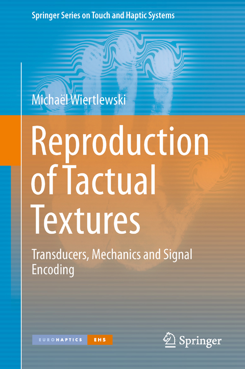 Reproduction of Tactual Textures - Michaël Wiertlewski