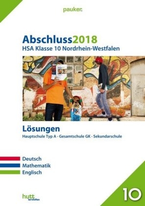 Abschluss 2018 - Hauptschulabschluss Klasse 10 Nordrhein-Westfalen Lösungen