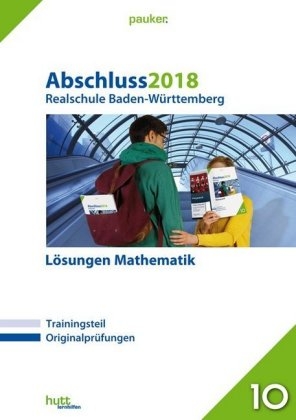 Abschluss 2018 - Realschule Baden-Württemberg Lösungen Mathematik