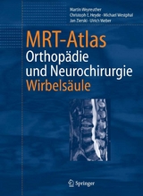 MRT-Atlas - Martin Weyreuther, Christoph E. Heyde, Michael Westphal, Jan Zierski, Ulrich Weber