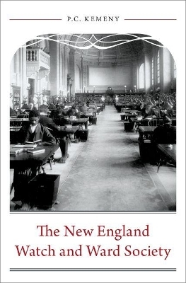 The New England Watch and Ward Society - P.C. Kemeny
