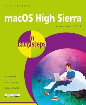 macOS High Sierra in easy steps - Nick Vandome