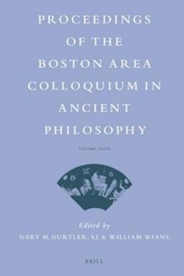 Proceedings of the Boston Area Colloquium in Ancient Philosophy - 