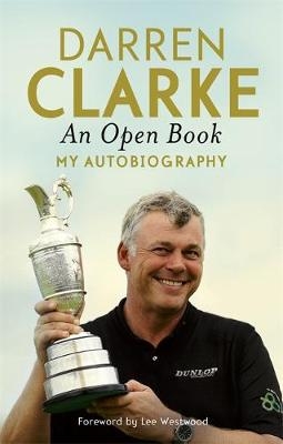 An Open Book - My Autobiography - Darren Clarke