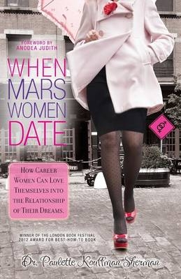 When Mars Women Date - Dr. Paulette Kouffman Sherman