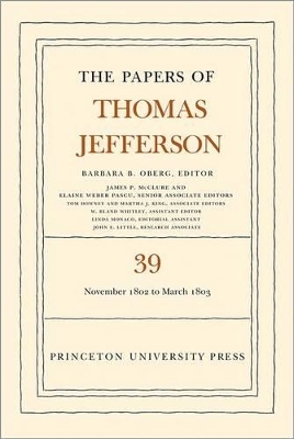 The Papers of Thomas Jefferson, Volume 39 - Thomas Jefferson