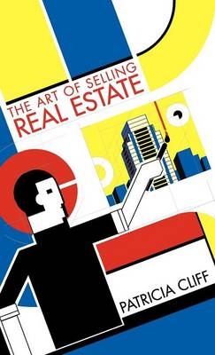 The Art of Selling Real Estate - Patricia Cliff