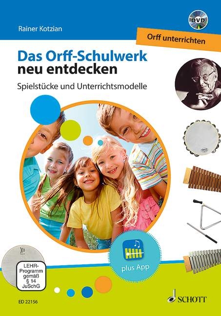 Das Orff-Schulwerk neu entdecken - 