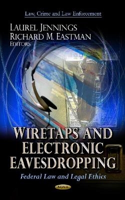 Wiretaps & Electronic Eavesdropping - 