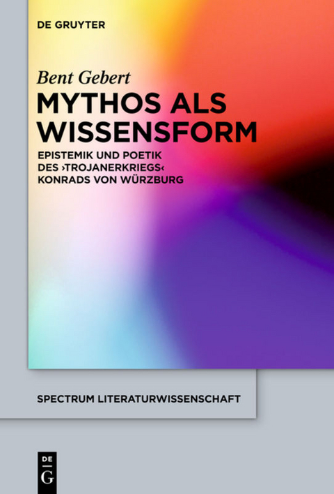 Mythos als Wissensform - Bent Gebert