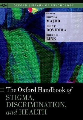 The Oxford Handbook of Stigma, Discrimination, and Health - 