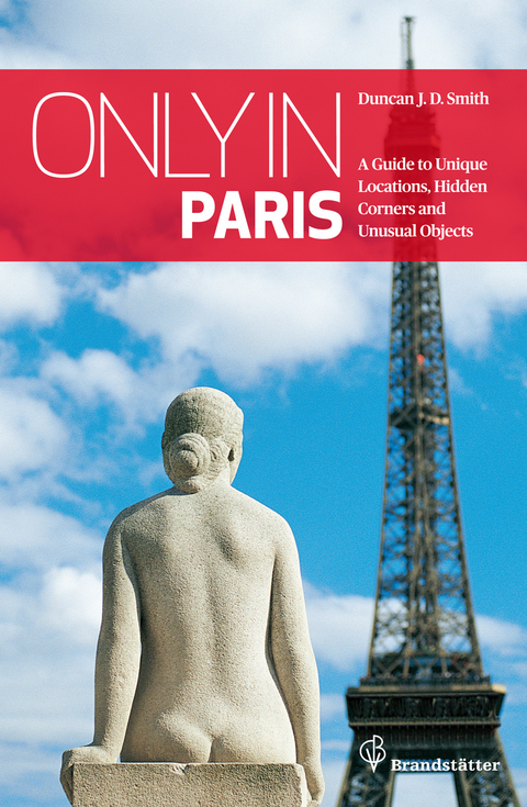 Only in Paris - Duncan J. D. Smith