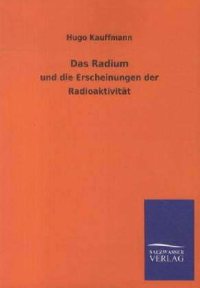 Das Radium - Hugo Kauffmann